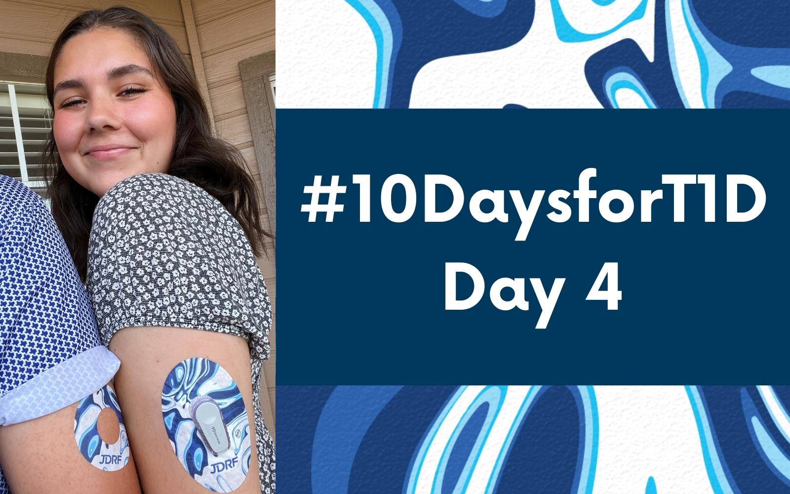 #10DaysforT1D Challenge Day 4