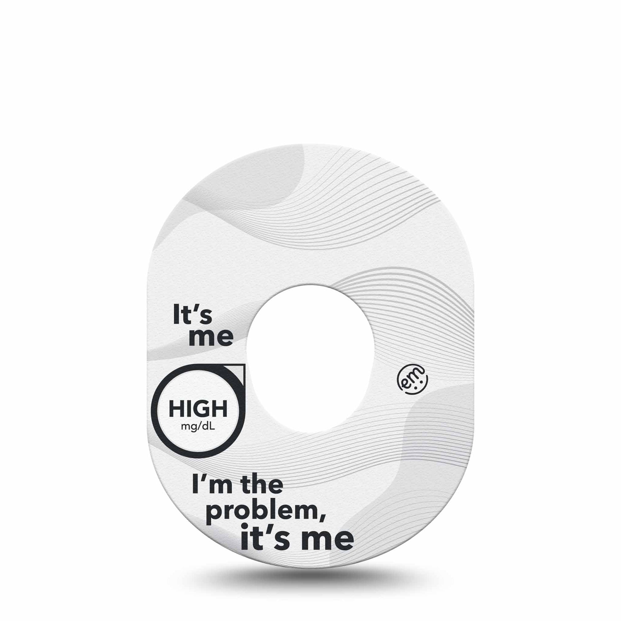 ExpressionMed High Im the Problem Dexcom G7 Single, Taylor Swift Inspired, CGM Overlay Patch Design, Dexcom Stelo Glucose Biosensor System